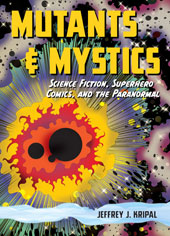 Mutants and Mystics